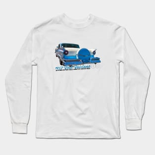 1957 Ford Fairlane 500 Skyliner Retractable Hardtop Convertible Long Sleeve T-Shirt